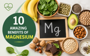 Top 10 Amazing Benefits of Magnesium